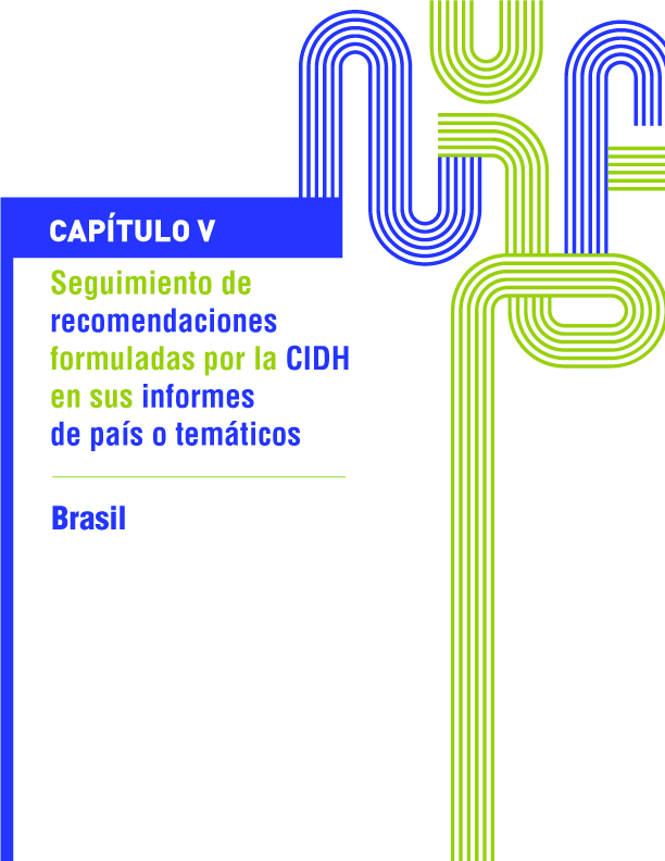 Primer informe de seguimiento de las recomendaciones formuladas por la CIDH en el informe sobre la situacin de derechos humanos en Brasil